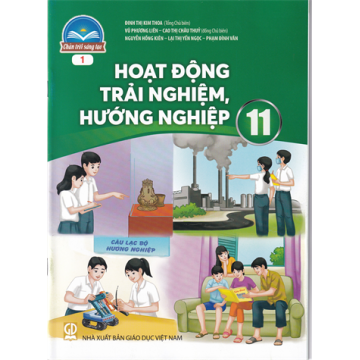 Hoạt động trải nghiệm, hướng nghiệp 11 bản 1 (Chân trời sáng tạo)