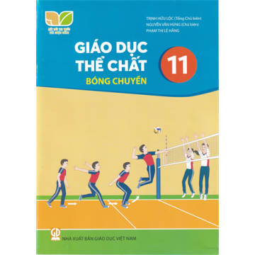 Giáo dục thể chất 11 - Bóng chuyền (Bộ Kết nối tri thức với cuộc sống)