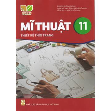Mĩ thuật 11 - Thiết kế thời trang (Bộ Kết nối tri thức với cuộc sống)