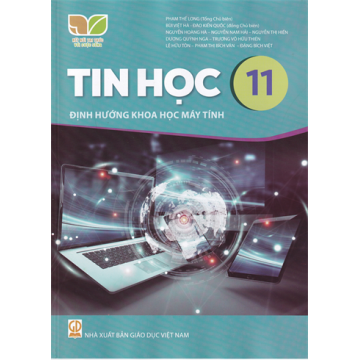 Tin học 11 - Định hướng khoa học máy tính (Bộ Kết nối tri thức với cuộc sống)