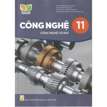 Công nghệ cơ khí 11 (Bộ Kết nối tri thức với cuộc sống)