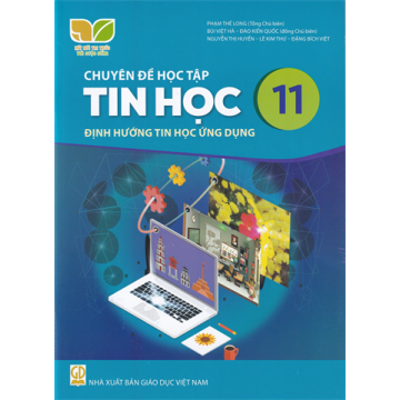 Chuyên đề học tập Tin học 11 (Bộ Kết nối tri thức với cuộc sống) - Định hướng tin học ứng dụng