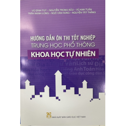 Hướng dẫn ôn thi tốt nghiệp Trung học Phổ thông Khoa học Tự nhiên